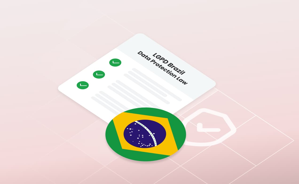What is LGPD – Brazil’s General Data Protection Law?
